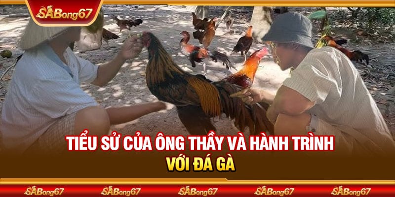Cùng Sabong67 Tìm Hiểu Ông Thầy Huyền Thoại Nổi Bật Trong Đá Gà Thomo 2 Tiểu sử của Ông Thầy và hành trình với đá gà